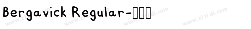 Bergavick Regular字体转换 Bergavick Regular字体转换